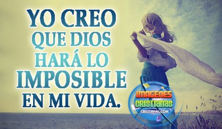 Dios De Lo IMPOSIBLE IMAGENES CRISTIANAS Evangelicas Gratis 2023